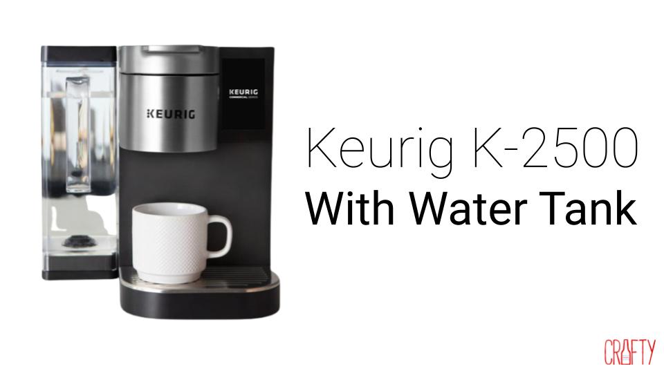 Keurig K2500 Direct Water Line Connection